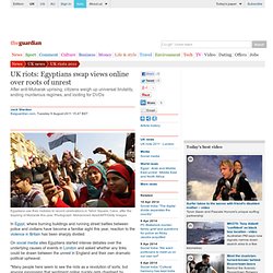 UK riots: Egyptians swap views online over roots of unrest