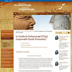 Instituts d'Égyptologie et de Papyrologie : La Tombe de Padiamenopé (TT33) (responsable Claude Traunecker) - Université de Strasbourg