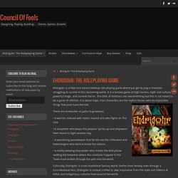 Ehdrigohr: The Roleplaying Game – Council Of Fools