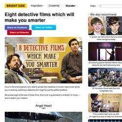 Eight detective films which will make you smarter
