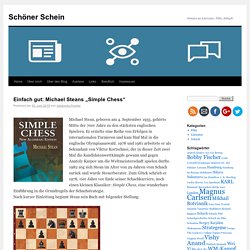 Einfach gut: Michael Steans „Simple Chess“