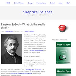 Einstein & God – What did he really think?