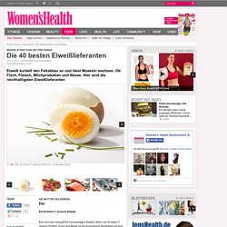 Eiweißreiche Lebensmittel : 40 eiweißreiche Lebensmittel