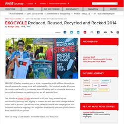 EKOCYCLE Reduced, Reused, Recycled and Rocked 2014: The Coca-Cola Company