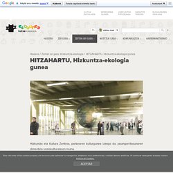 Ekogunea, Kutxa Gizarte Ekintza Zertan ari gara Hizkuntza-ekologia HITZAHARTU, Hizkuntza-ekologia gunea