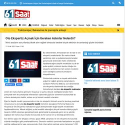 Oto Ekspertiz Açmak İçin Gereken Adımlar Nelerdir?