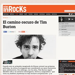El camino oscuro de Tim Burton