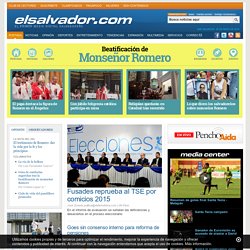 Bienvenidos a elsalvador.com, el portal de noticias de El Salvador, San Salvador