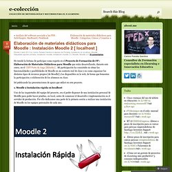 Elaboración de materiales didácticos para Moodle : Instalación Moodle 2 [ localhost ]