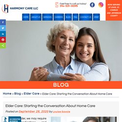 Elder Care: Starting the Conversation About Home Care