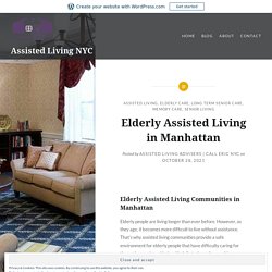 Elderly Assisted Living in Manhattan – Assisted Living NYC