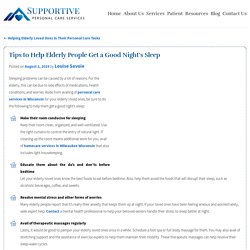 Tips to Help Elderly People Get a Good Night’s Sleep