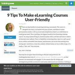 9 Tips To Make eLearning Courses User-Friendly