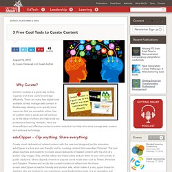 3 Free Cool Tools to Curate Content - Getting Smart by Susan Oxnevad - edchat, edchat edtech elearning teachers education technology, EdTech, education technology, elearning, teachers