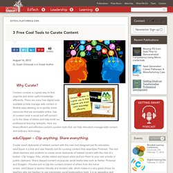 3 Free Cool Tools to Curate Content - Getting Smart by Susan Oxnevad -