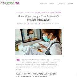 How eLearning Is The Future Of Health Education