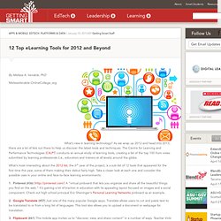 12 Top eLearning Tools for 2012 and Beyond - Getting Smart by Melissa A. Venable