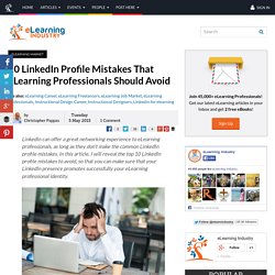 10 LinkedIn Profile Mistakes That eLearning Professionals Should Avoid