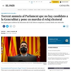 Elecciones catalanas: Torrent anuncia al Parlament que no hay candidato a la Generalitat y pone en marcha el reloj electoral