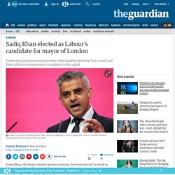 Sadiq Khan elected as Labour's candidate for mayor of London