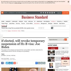 If elected, will revoke temporary suspension of H1-B visa: Joe Biden