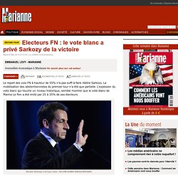 Electeurs FN : le vote blanc a privé Sarkozy de la victoire