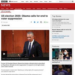 US election 2020: Obama calls for end to voter suppression