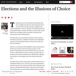 Elections and the Illusions of Choice