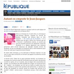 GGI - Élections Québec 2012 - Autant en emporte le Jean-Jacques (Samson)