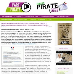 Le Parti Pirate dénonce l’opacité du vote par Internet des Français à l’étranger et l’abandon du contrôle des élections à des sociétés privées
