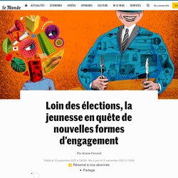 Loin des élections, la jeunesse en quête de nouvelles formes d’engagement