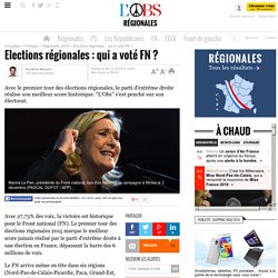 Elections régionales : qui a voté FN ?