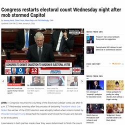 2020 election: Congress restarts electoral count Wednesday night after mob stormed Capitol