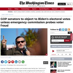 GOP senators to object to Biden's electoral votes unless emergency commission probes voter fraud