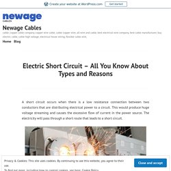 Electric Short Circuit – All You Know About Types and Reasons – Newage Cables