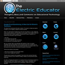Google-Proof Questioning: A New Use for Bloom's Taxonomy