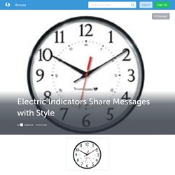 Electric Indicators Share Messages with Style (with image) · msgboard