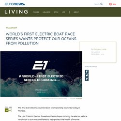 World’s first electric boat race series wants protect our oceans from pollution