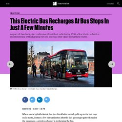 This Electric Bus Recharges At Bus Stops In Just A Few Minutes