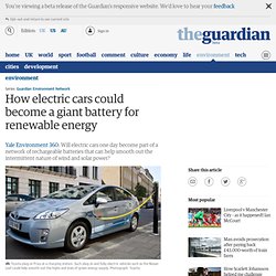 How electric cars could become a giant battery for renewable energy