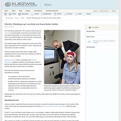 Electric ‘thinking cap’ can help you learn faster, better