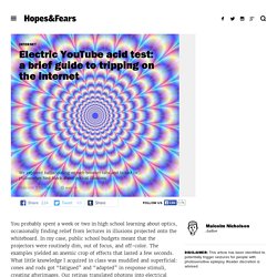 A Brief Guide To Tripping On The Internet
