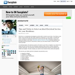 Tips and Tricks to Select an ideal Electrical Service for your Residence by alexbarnorld