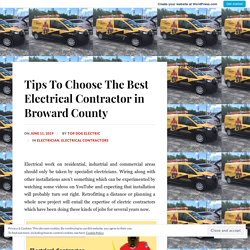 Tips To Choose The Best Electrical Contractor in Broward County