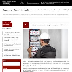 Tips To Make Sure Your Home Electric Systems Is Prepared For The Winter