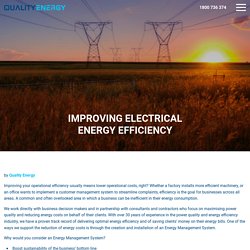 Improving Electrical Energy Efficiency - Quality Energy