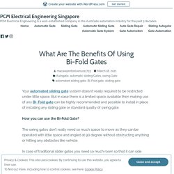 What Are The Benefits Of Using Bi-Fold Gates – PCM Electrical Engineering Singapore
