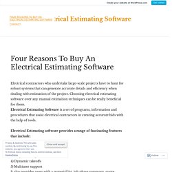 Four Reasons To Buy An Electrical Estimating Software – 1st Choice Electrical Estimating Software