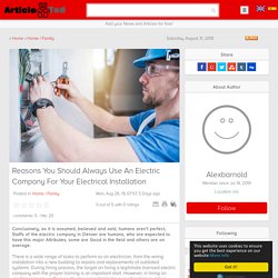 Reasons You Should Always Use An Electric Company For Your Electrical Installation Article