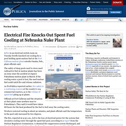 Electrical Fire Knocks Out Spent Fuel Cooling at Nebraska Nuke Plant